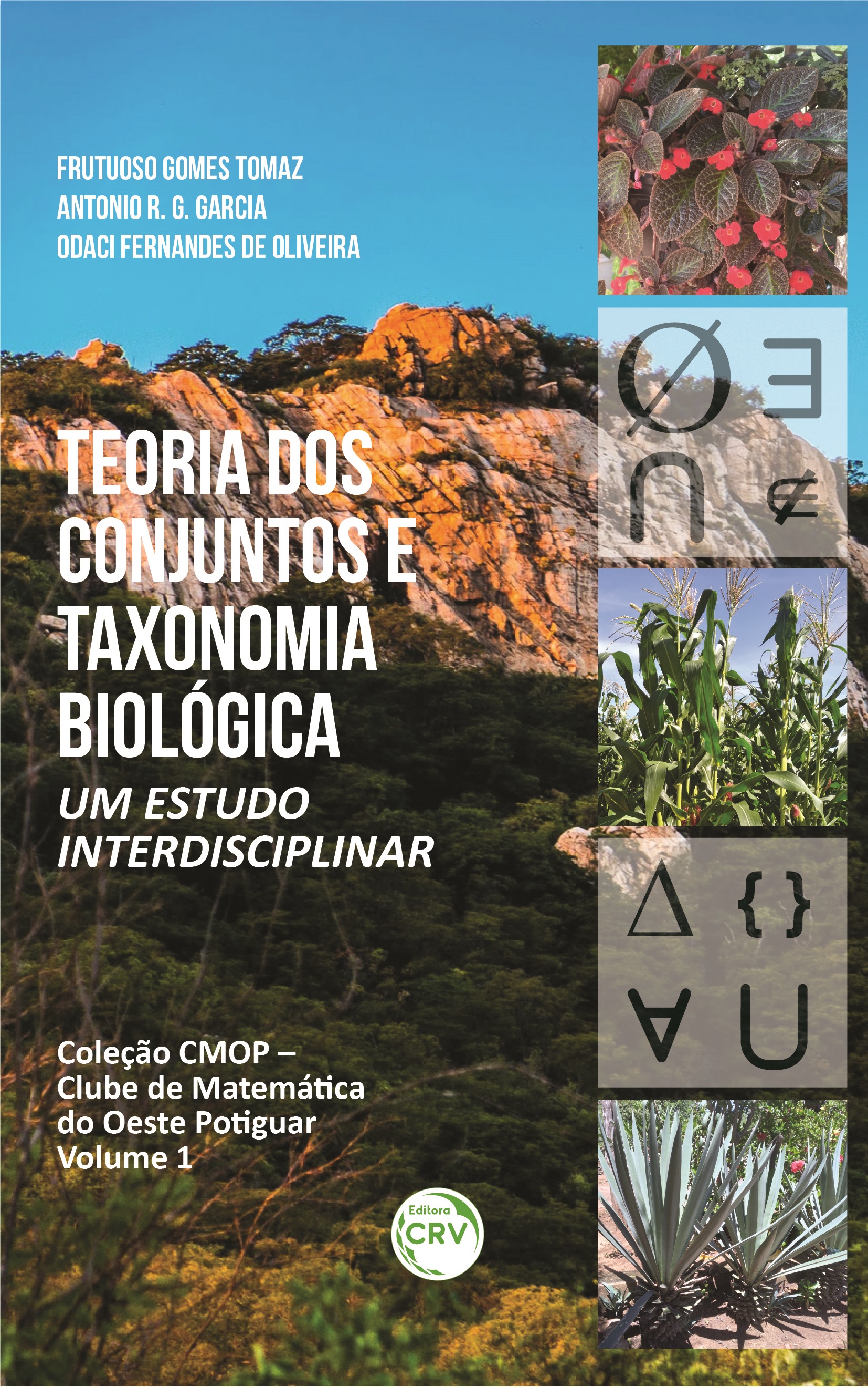 Capa do livro: TEORIA DOS CONJUNTOS E TAXONOMIA BIOLÓGICA:<br> um estudo interdisciplinar <br><br>Coleção CMOP – Clube de Matemática do Oeste Potiguar – Volume 1