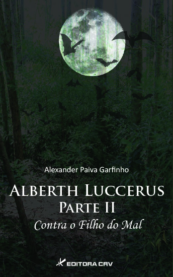 Capa do livro: ALBERTH LUCCERUS PARTE II<br>CONTRA O FILHO DO MAL