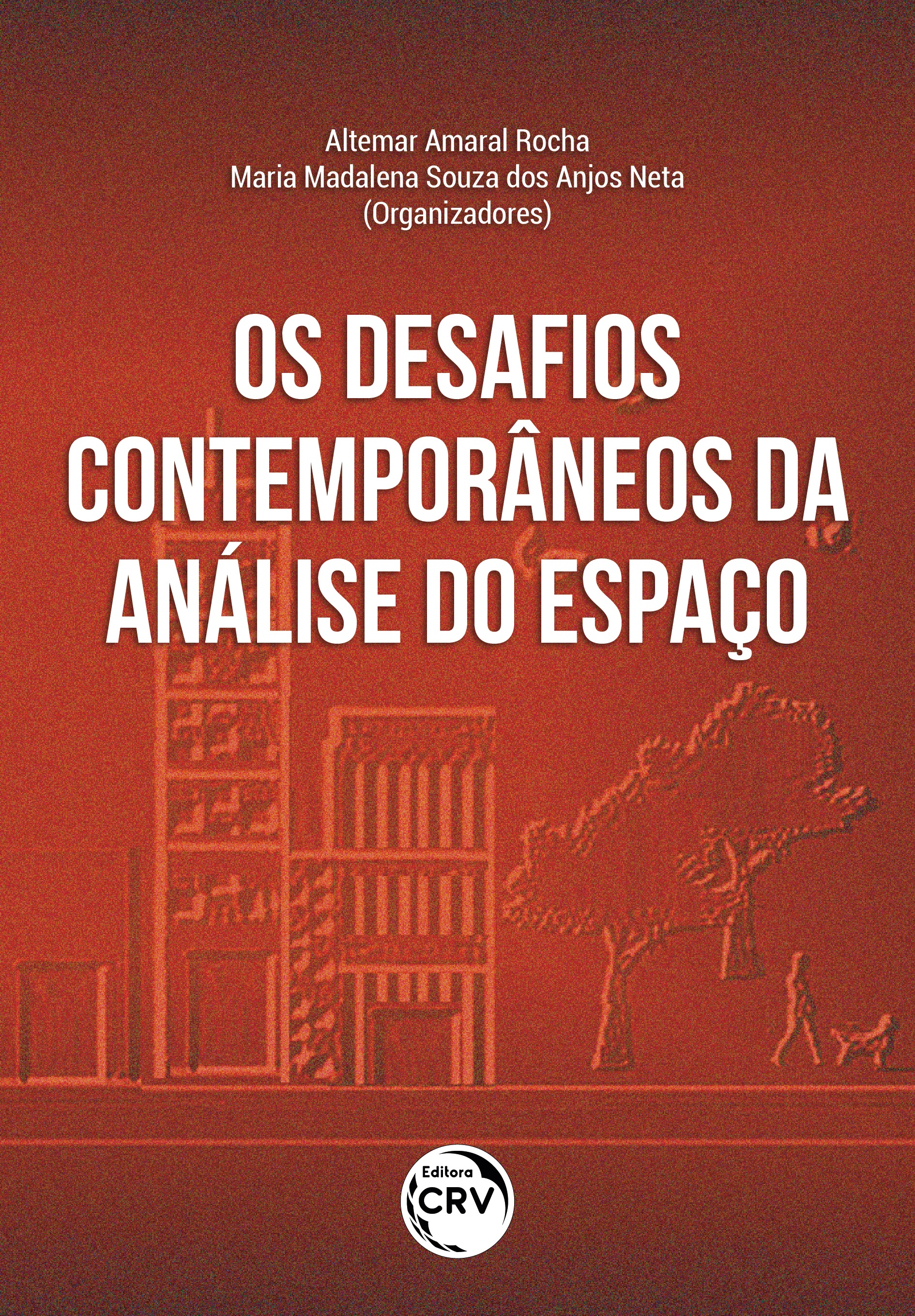 Capa do livro: OS DESAFIOS CONTEMPORÂNEOS DA ANÁLISE DO ESPAÇO