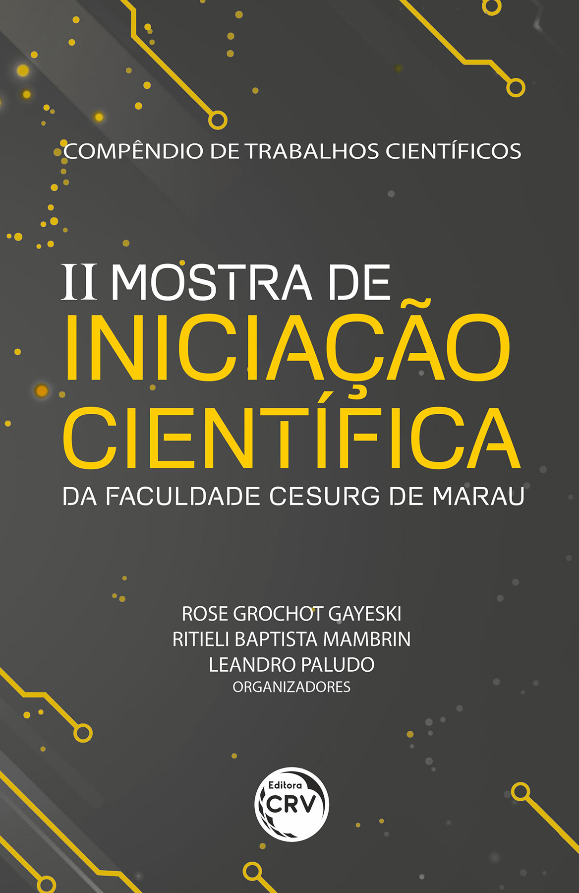 Capa do livro: Compêndio de trabalhos científicos:<br>II Mostra de iniciação científica da faculdade CESURG de Marau