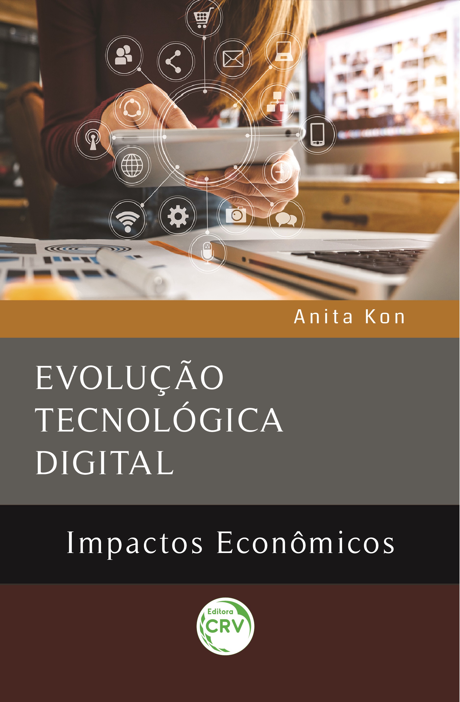 Capa do livro: EVOLUÇÃO TECNOLÓGICA DIGITAL: <br>impactos econômicos