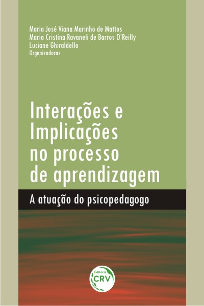 Capa do livro: INTERAÇÕES E IMPLICAÇÕES NO PROCESSO DE APRENDIZAGEM:<br>a atuação do psicopedagogo