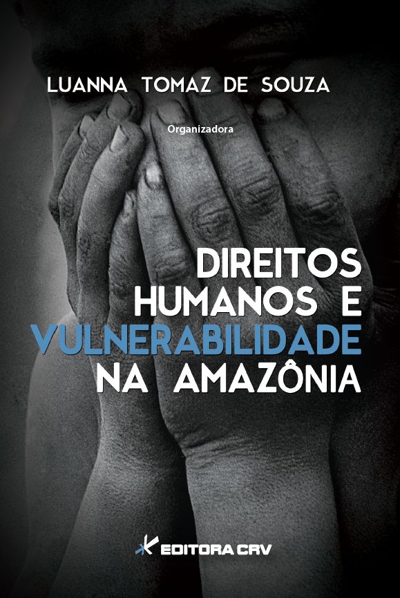 Capa do livro: DIREITOS HUMANOS E VULNERABILIDADE NA AMAZÔNIA