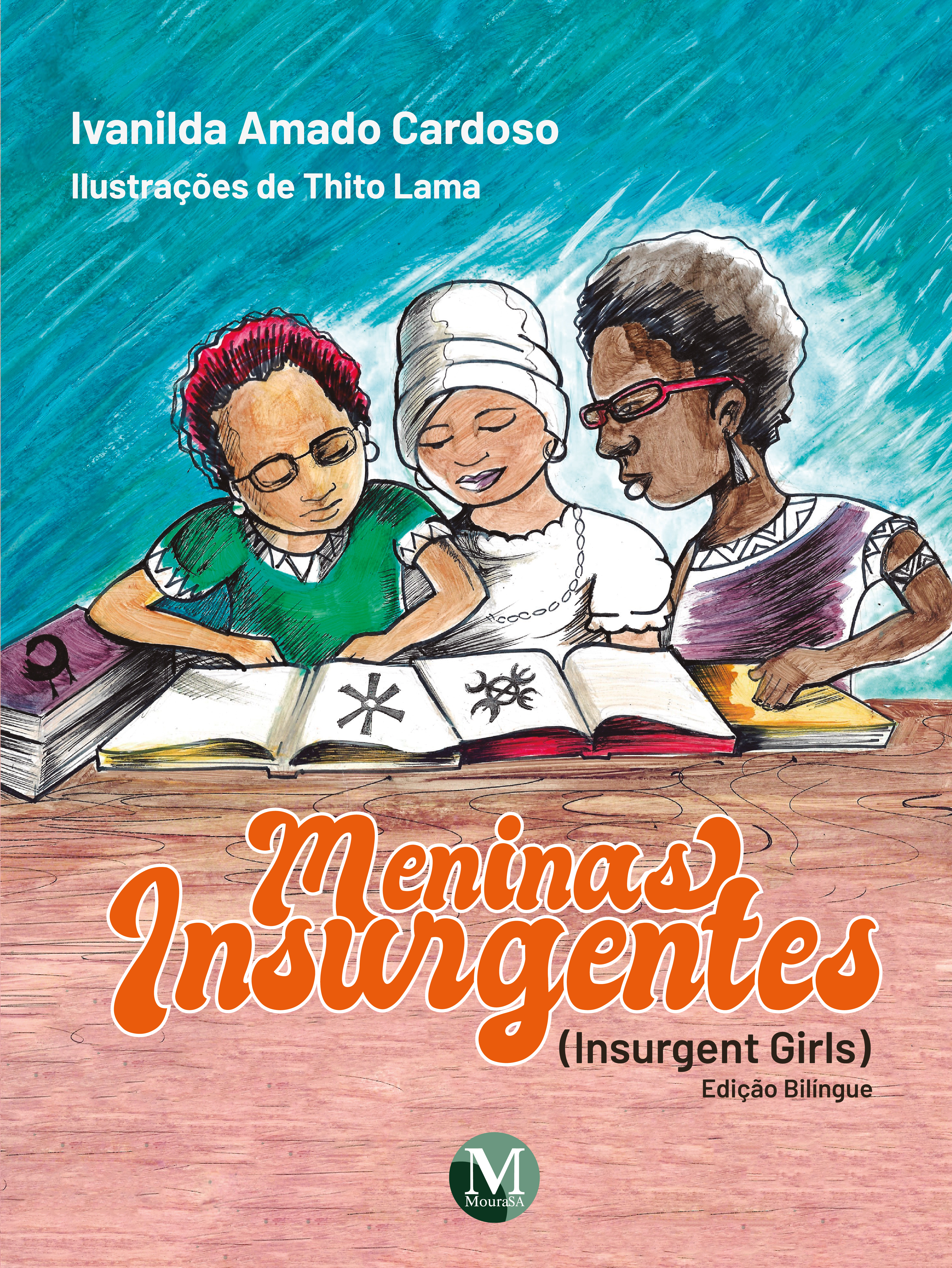 Capa do livro: Meninas Insurgentes<br>Insurgent Girls <br> Edição Bilíngue
