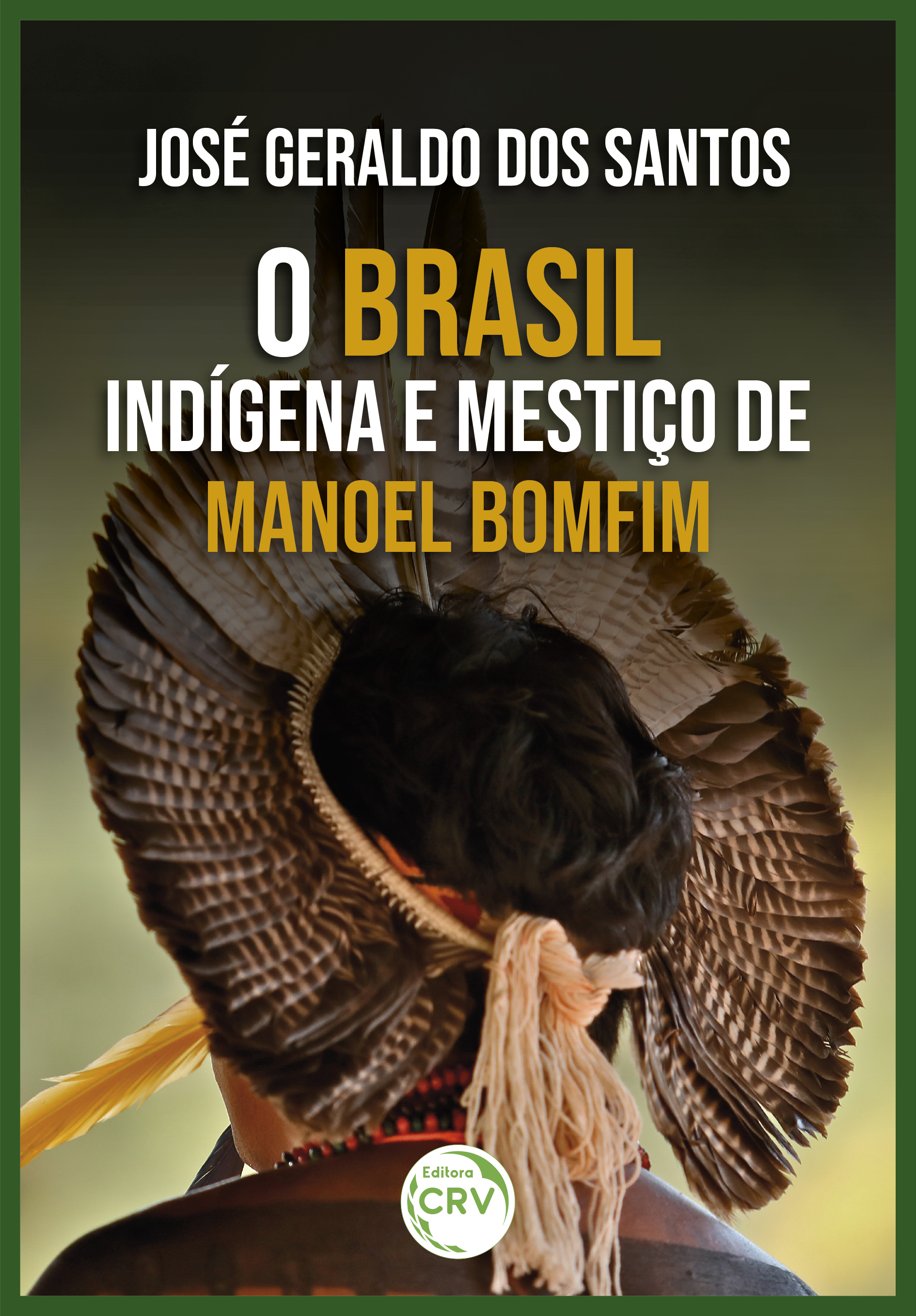 Capa do livro: O BRASIL INDÍGENA E MESTIÇO DE MANOEL BOMFIM