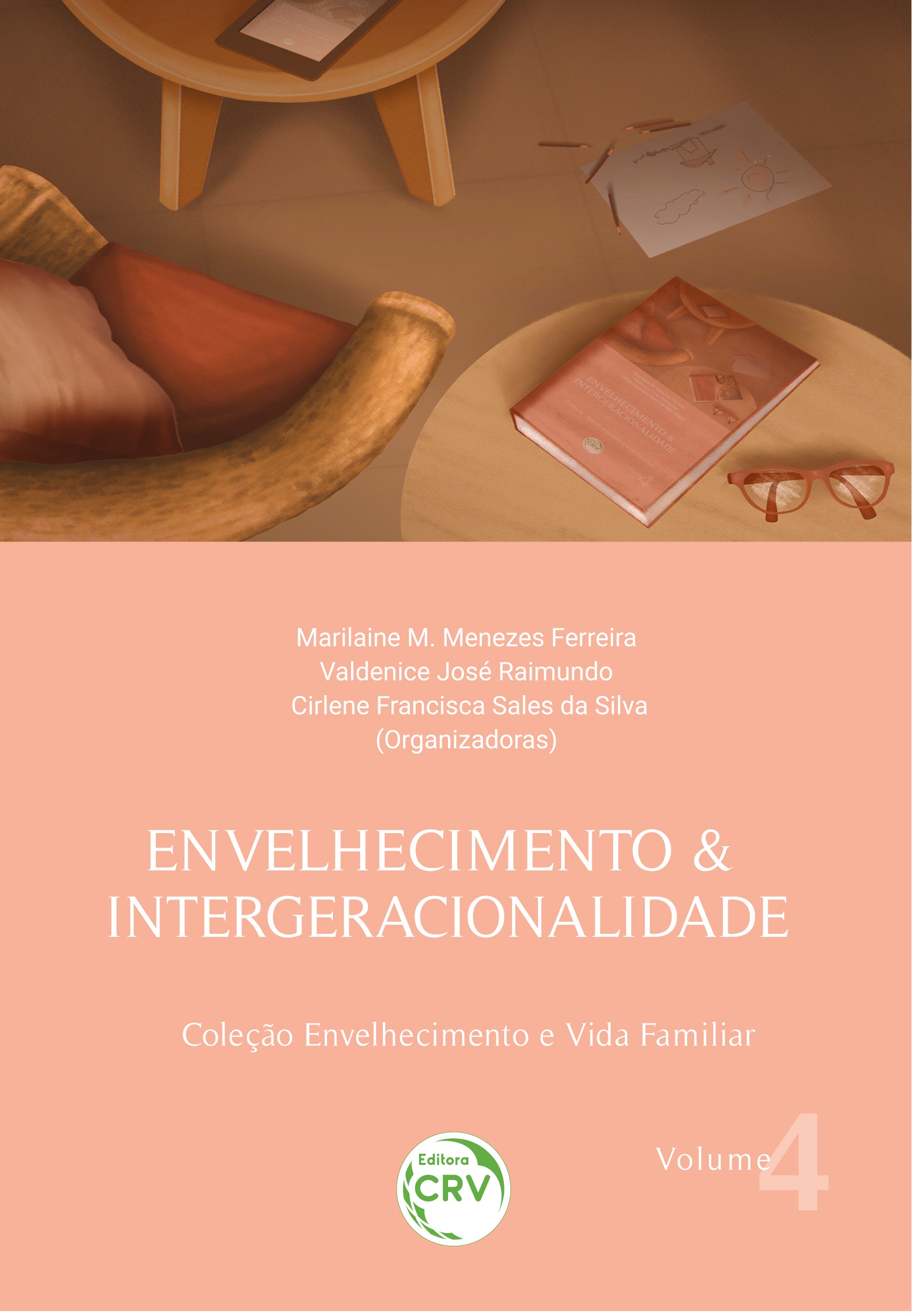 Capa do livro: ENVELHECIMENTO & INTERGERACIONALIDADE <br>Coleção Envelhecimento e Vida Familiar<br> Volume 4