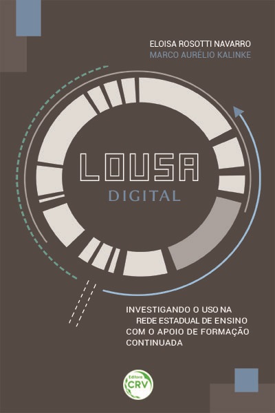 Capa do livro: LOUSA DIGITAL:<br> investigando o uso na rede estadual de ensino com o apoio de formação continuada