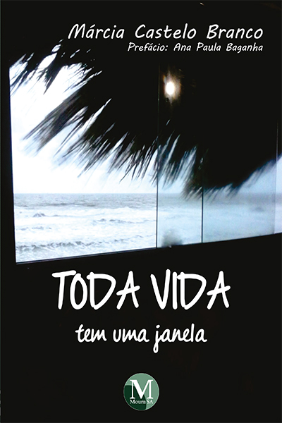 Capa do livro: TODA VIDA TEM UMA JANELA