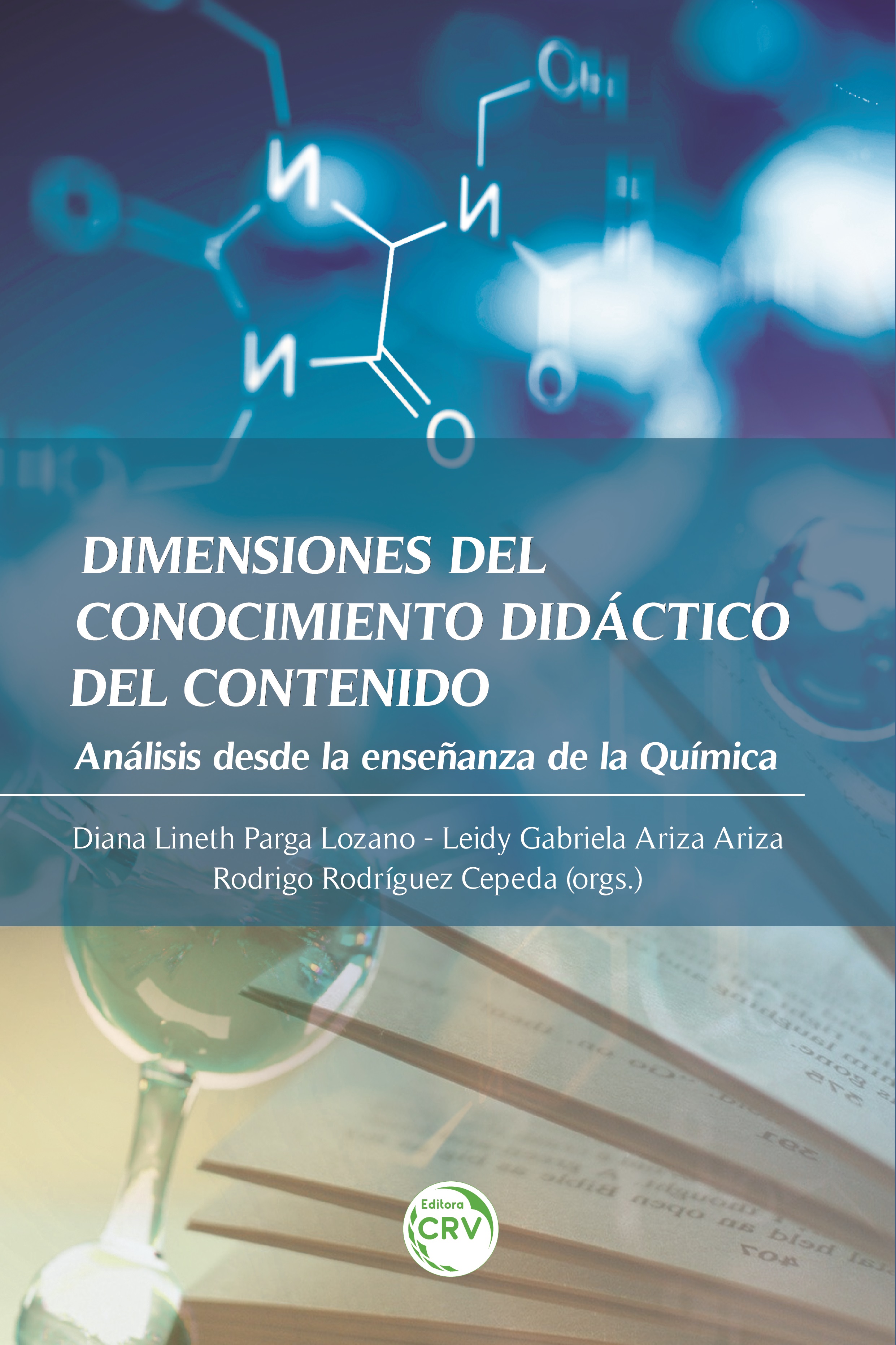 Capa do livro: DIMENSIONES DEL CONOCIMIENTO DIDÁCTICO DEL CONTENIDO:<br> análisis desde la enseñanza de la Química