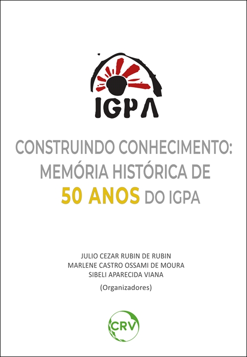 Capa do livro: CONSTRUINDO CONHECIMENTO: <br> Memória histórica de 50 anos do IGPA