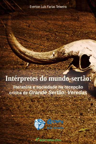 Capa do livro: INTÉRPRETES DO MUNDO-SERTÃO:<br>literatura e sociedade na recepção crí­tica de Grande Sertão Veredas