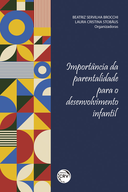 Capa do livro: IMPORTÂNCIA DA PARENTALIDADE PARA O DESENVOLVIMENTO INFANTIL