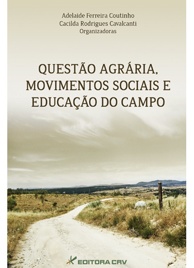 Capa do livro: QUESTÃO AGRÁRIA, MOVIMENTOS SOCIAIS E EDUCAÇÃO DO CAMPO