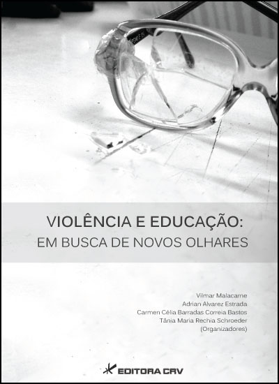 Capa do livro: VIOLÊNCIA E EDUCAÇÃO: <br>em busca de novos olhares