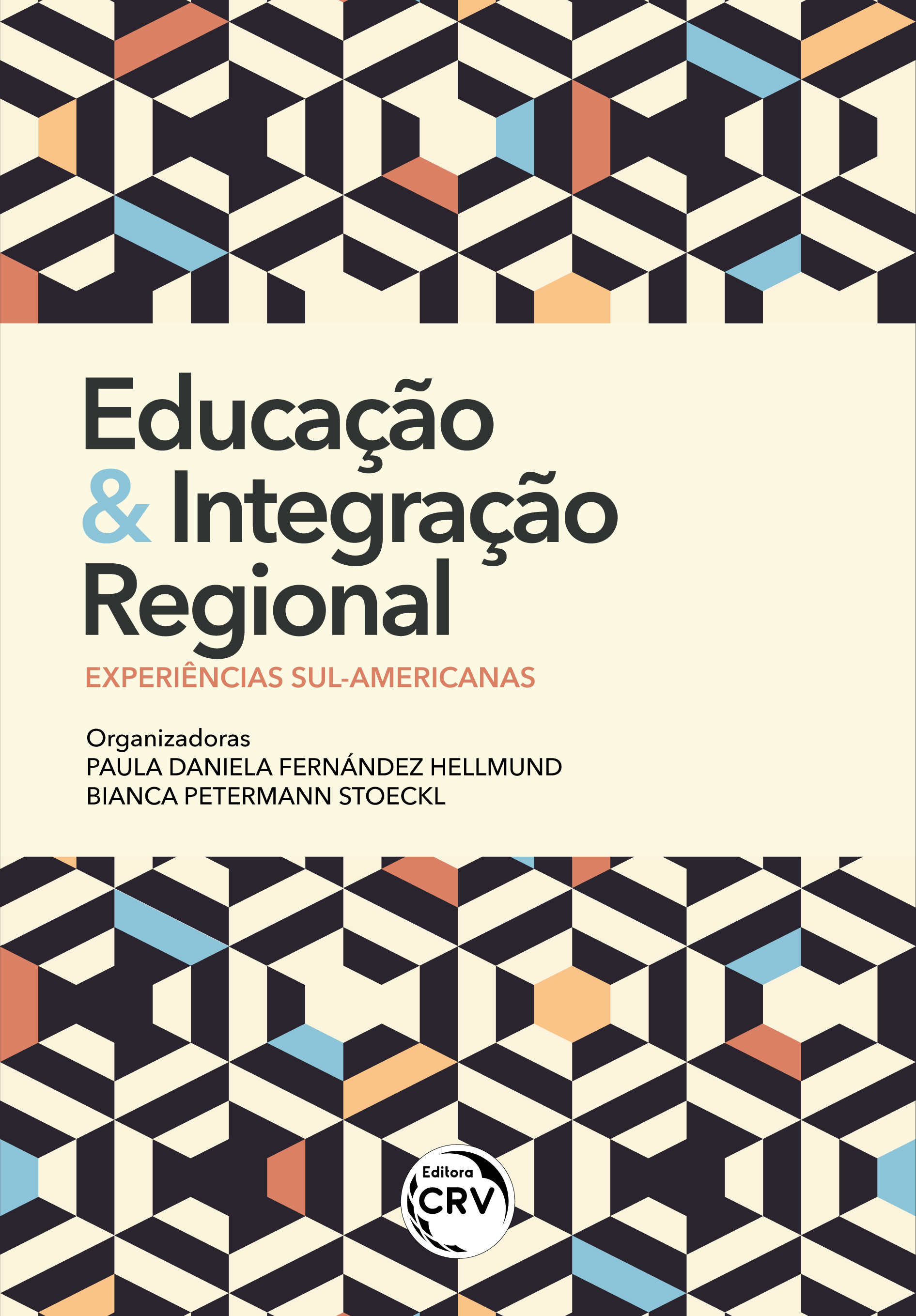 Capa do livro: EDUCAÇÃO E INTEGRAÇÃO REGIONAL:<br> experiências sul-americanas