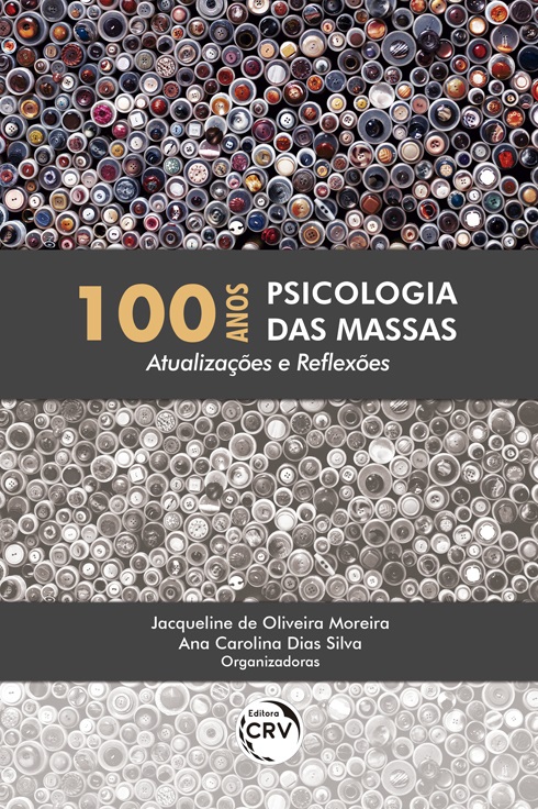 Capa do livro: 100 ANOS PSICOLOGIA DAS MASSAS:<br> atualizações e reflexões