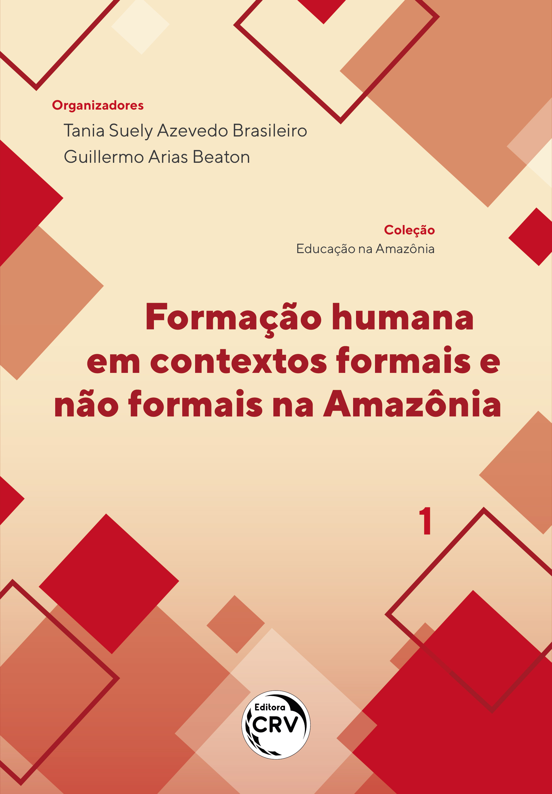 Capa do livro: FORMAÇÃO HUMANA EM CONTEXTOS FORMAIS E NÃO FORMAIS NA AMAZÔNIA<br> Coleção Educação na Amazônia - Volume 1