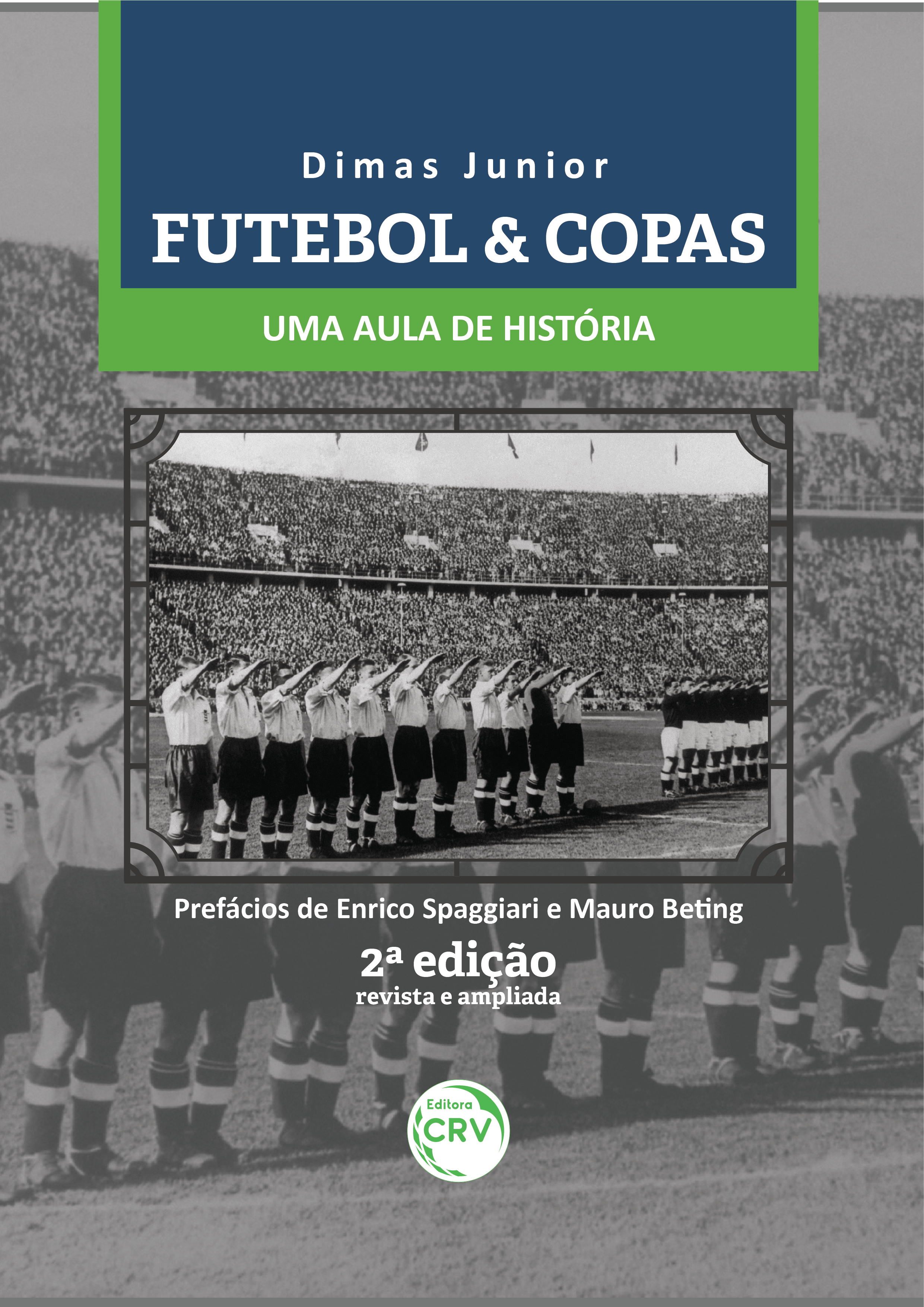 eBooks Kindle: Nossas Copas O Mundo do Futebol: Copa