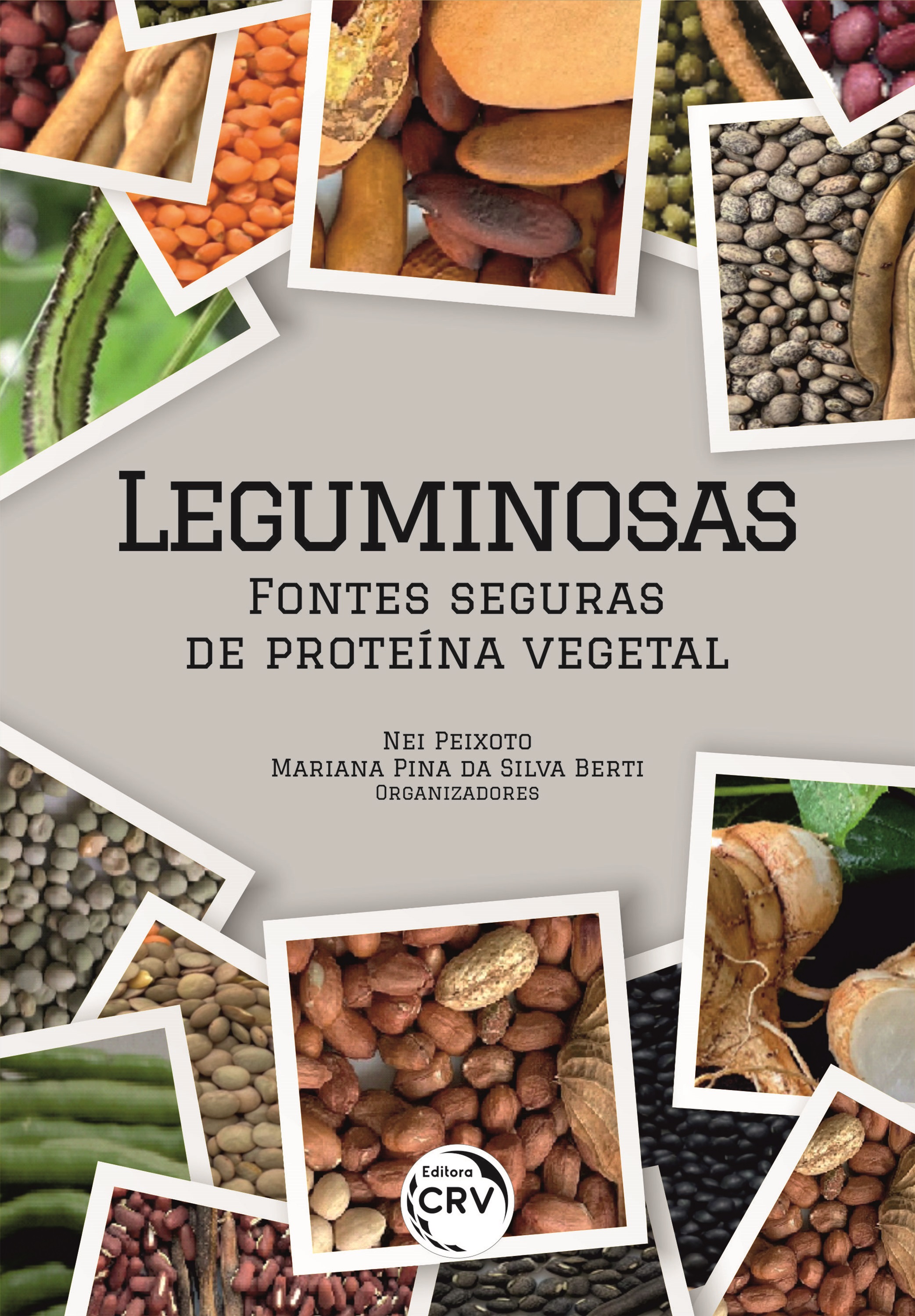 Capa do livro: LEGUMINOSAS<br>fontes seguras de proteína vegetal