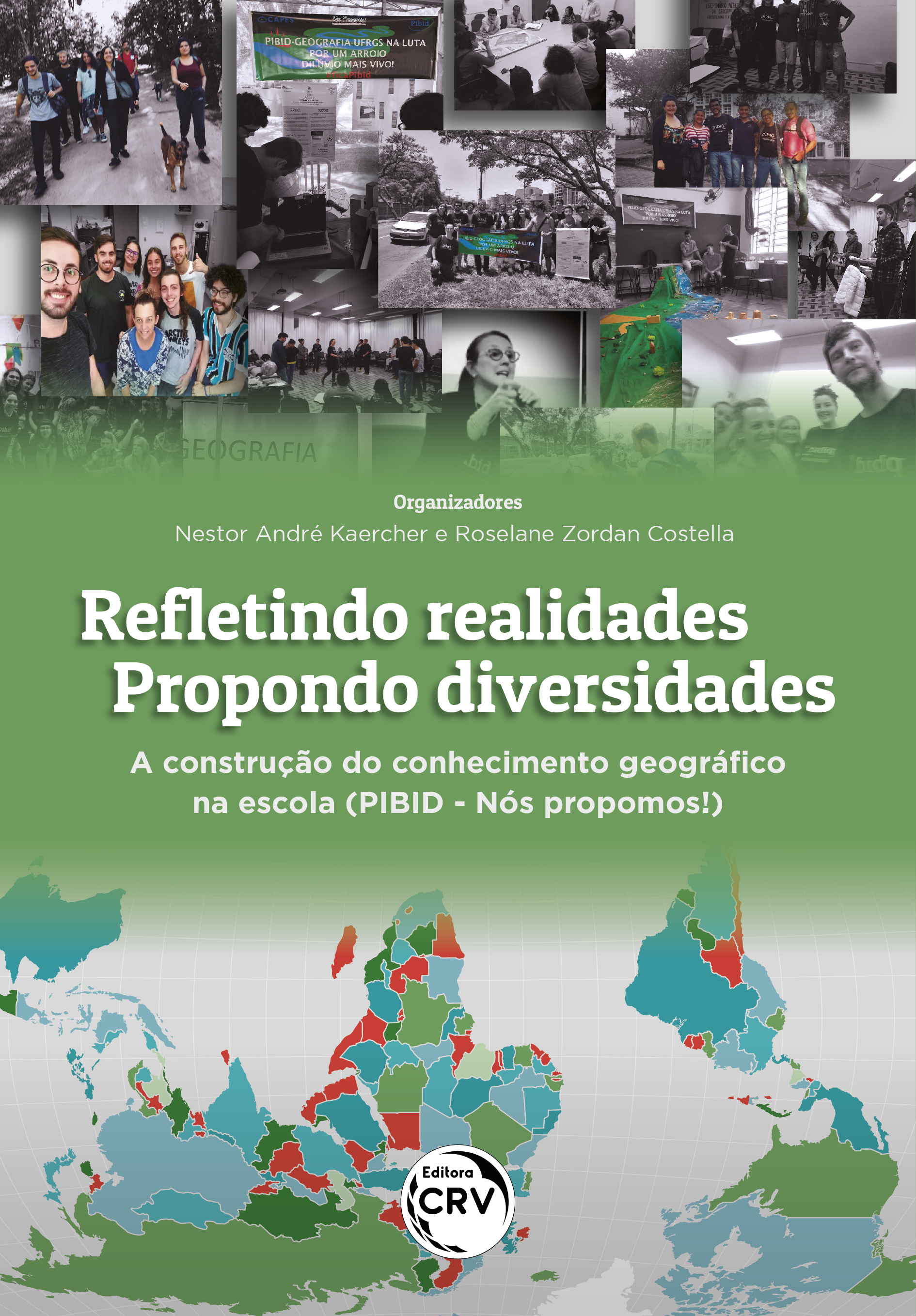 Capa do livro: REFLETINDO REALIDADES – PROPONDO DIVERSIDADES <br>A construção do conhecimento geográfico na escola (PIBID - Nós propomos!)