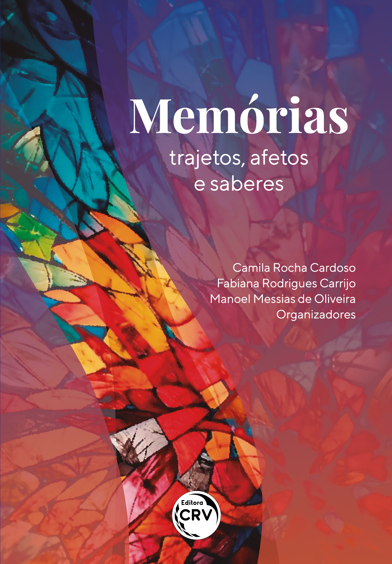 Capa do livro: Memórias:<br> Trajetos, afetos e saberes