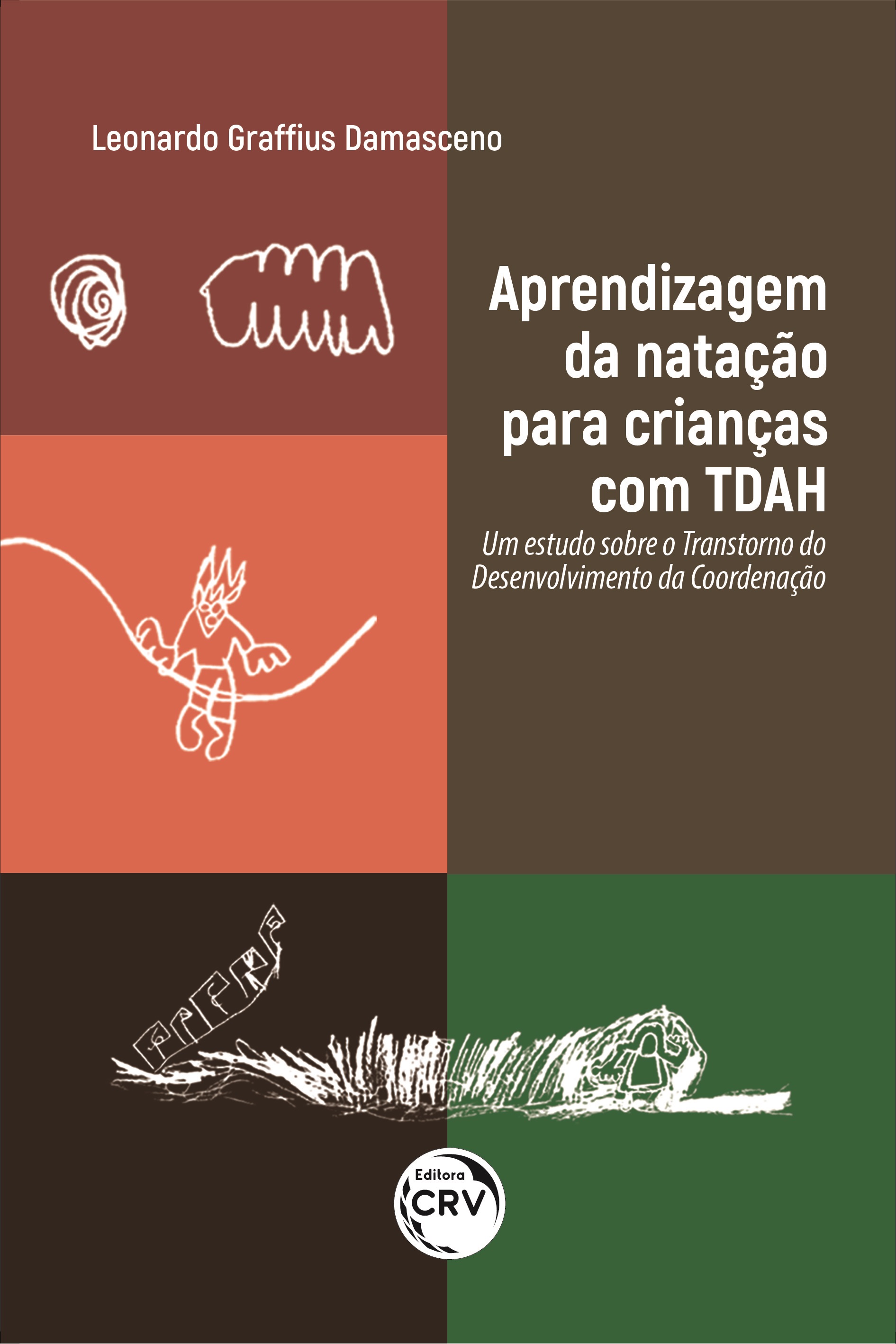 Capa do livro: APRENDIZAGEM DA NATAÇÃO PARA CRIANÇAS COM TDAH:<br> um estudo sobre o Transtorno do Desenvolvimento da Coordenação