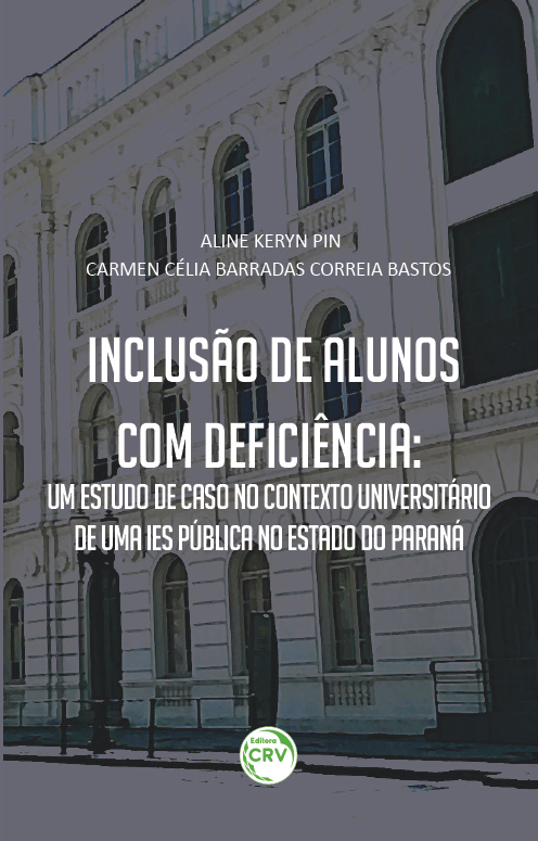 Capa do livro: INCLUSÃO DE ALUNOS COM DEFICIÊNCIA:<br>um estudo de caso no contexto universitário de uma IES pública no estado do Paraná