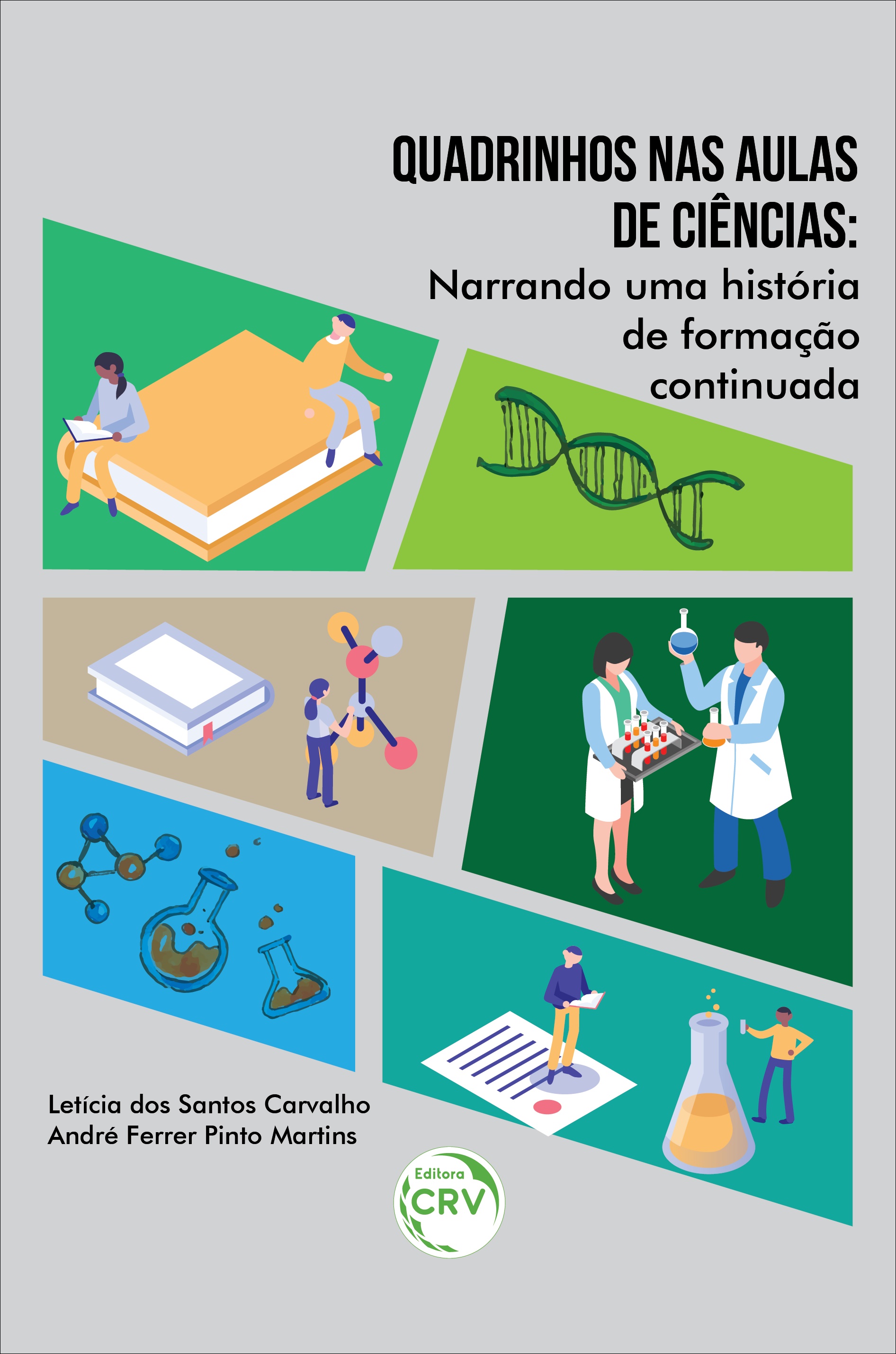 Capa do livro: QUADRINHOS NAS AULAS DE CIÊNCIAS:<br> narrando uma história de formação continuada