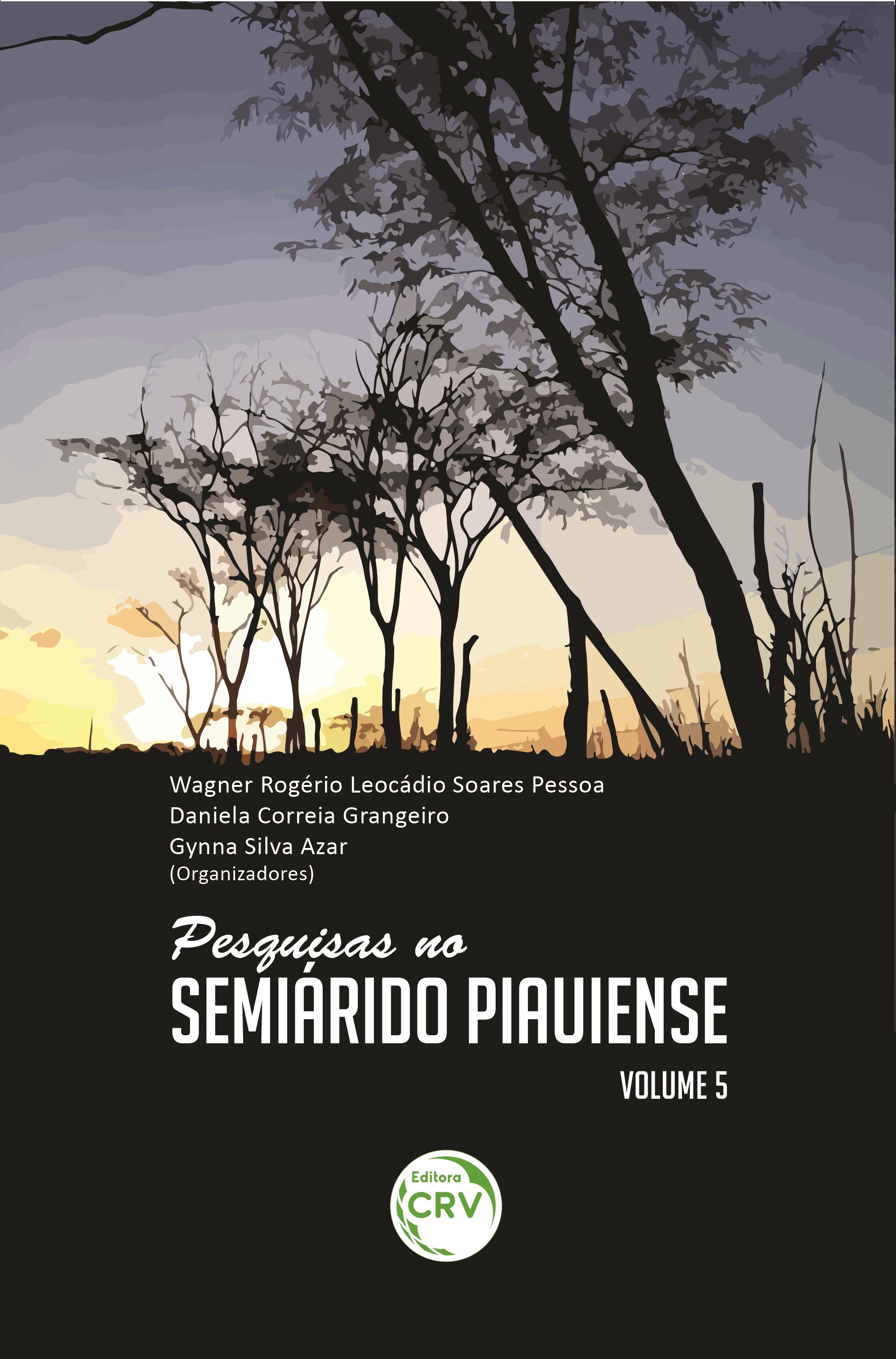 Capa do livro: PESQUISAS NO SEMIÁRIDO PIAUIENSE <br>Volume 5