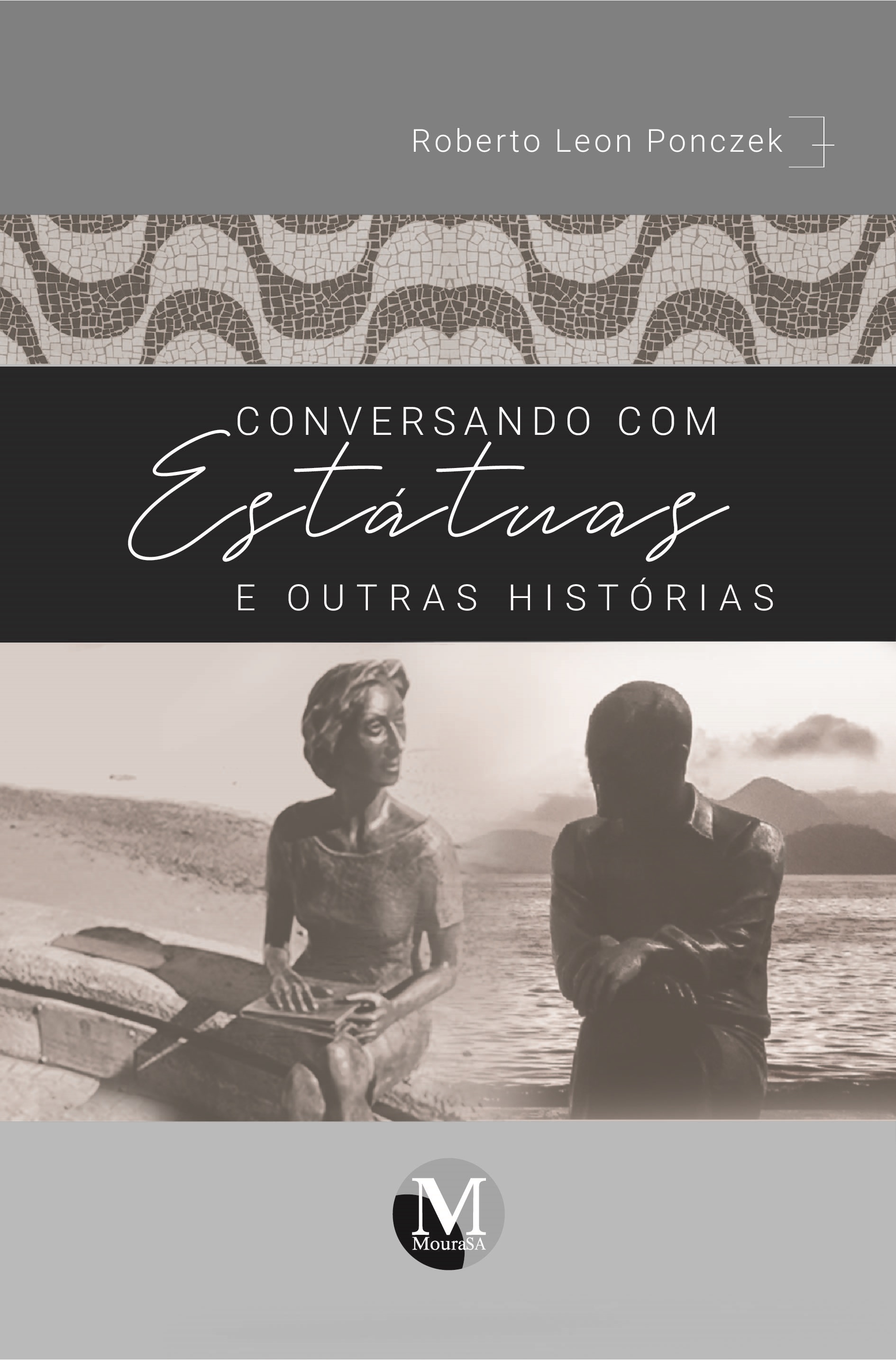 Capa do livro: CONVERSANDO COM ESTÁTUAS E OUTRAS HISTÓRIAS