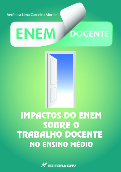 Capa do livro: IMPACTOS DO ENEM SOBRE O TRABALHO DOCENTE NO ENSINO MÉDIO