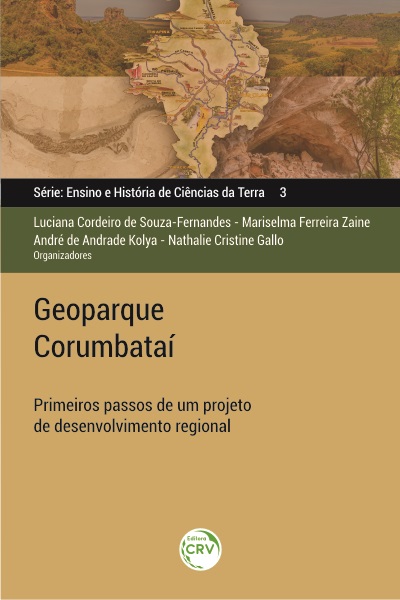 Capa do livro: GEOPARQUE CORUMBATAÍ: <br>primeiros passos de um projeto de desenvolvimento regional <br>Ensino e História de Ciências da Terra – Volume 3