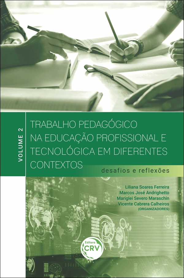 Capa do livro: TRABALHO PEDAGÓGICO NA EDUCAÇÃO PROFISSIONAL E TECNOLÓGICA EM DIFERENTES CONTEXTOS: <br>desafios e reflexões – volume 2