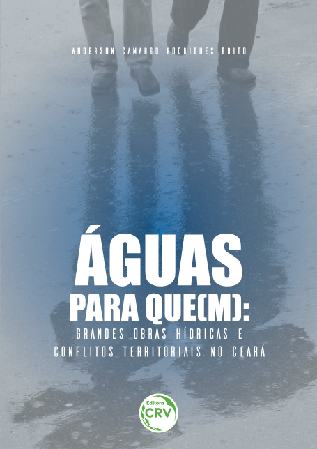 Capa do livro: ÁGUAS PARA QUE(M):<br>grandes obras hídricas e conflitos territoriais no Ceará