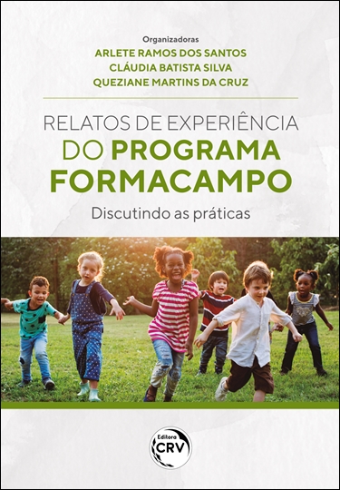 Capa do livro: RELATOS DE EXPERIÊNCIAS DO PROGRAMA FORMACAMPO: <br> Discutindo as práticas