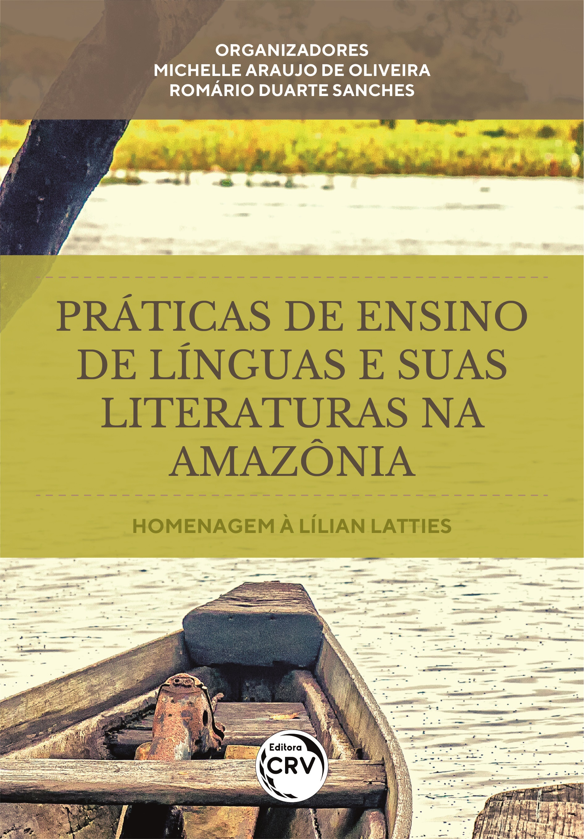 Capa do livro: Práticas de ensino de línguas e suas literaturas na Amazônia:<br> homenagem à Lílian Latties