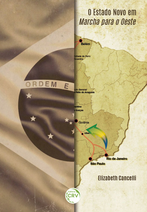 Capa do livro: O ESTADO NOVO EM MARCHA PARA O OESTE