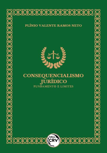 Capa do livro: CONSEQUENCIALISMO JURÍDICO: <br>fundamento e limites