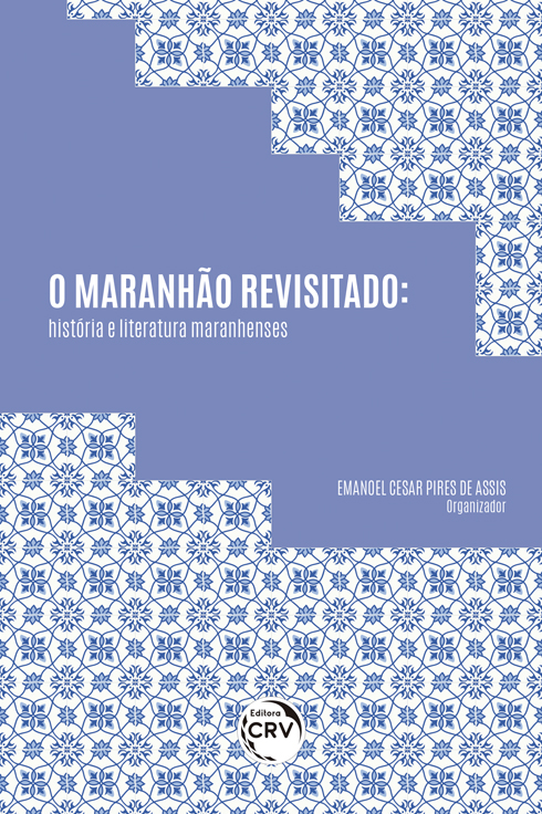 Capa do livro: O MARANHÃO REVISITADO:<br> história e literatura maranhenses