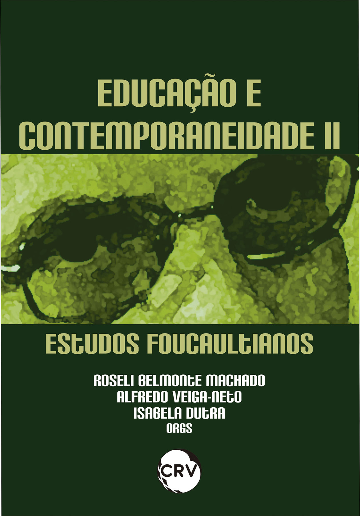 Capa do livro: Educação e contemporaneidade II:<br> Estudos Foucaultianos