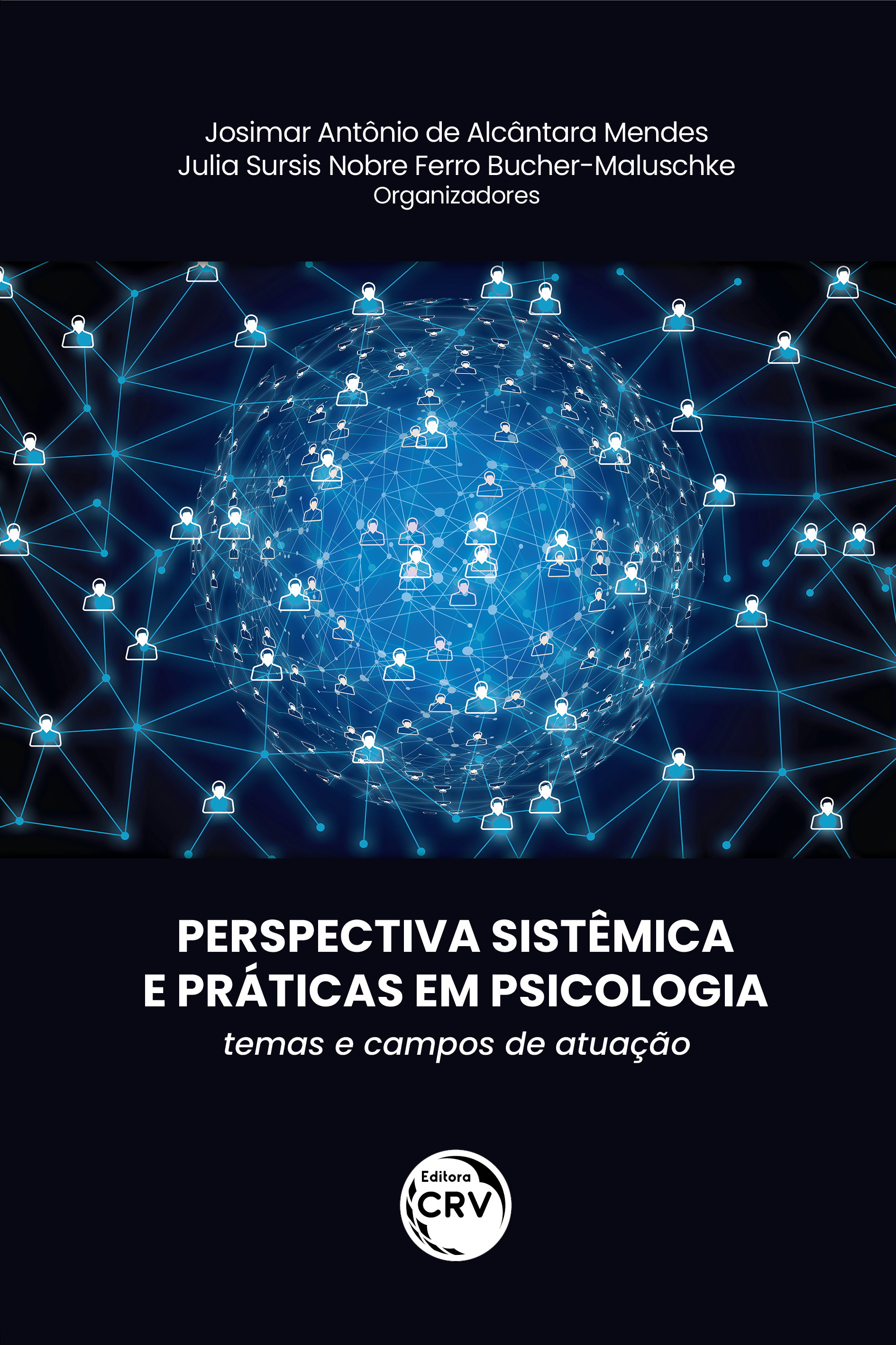 Capa do livro: PERSPECTIVA SISTÊMICA E PRÁTICAS EM PSICOLOGIA: <br>temas e campos de atuação