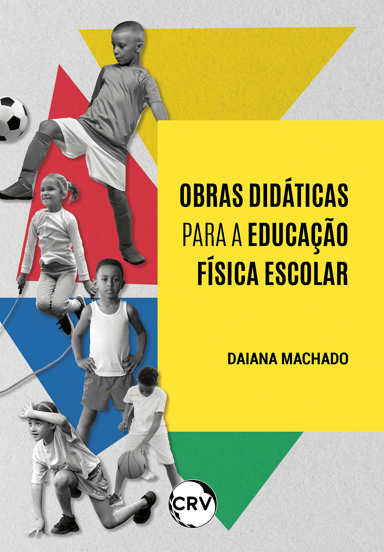 Capa do livro: Obras didáticas para a educação física escolar