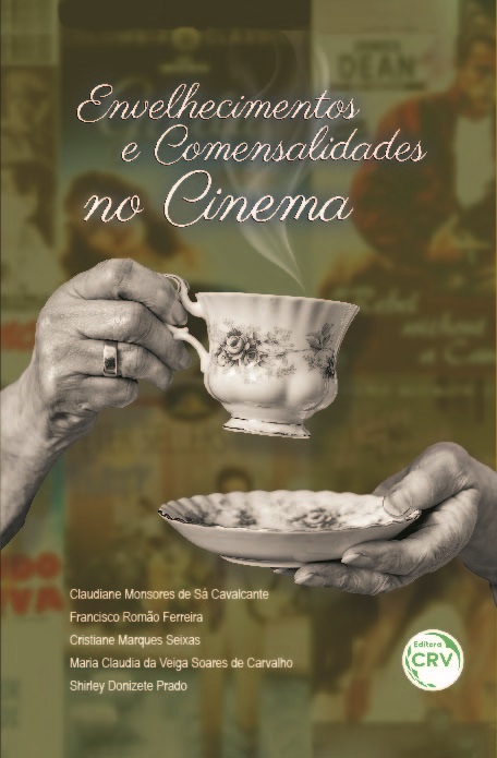 Capa do livro: ENVELHECIMENTOS E COMENSALIDADES NO CINEMA