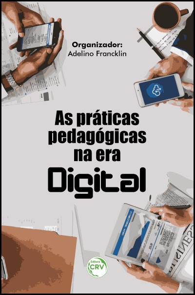 Capa do livro: AS PRÁTICAS PEDAGÓGICAS NA ERA DIGITAL