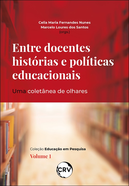 Capa do livro: Entre docentes histórias e políticas educacionais: <br>Uma coletânea de olhares Vol.: 01