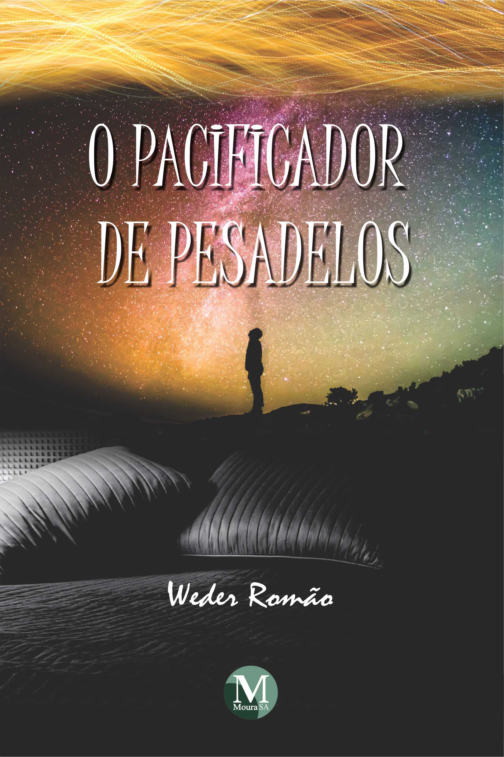 Capa do livro: O PACIFICADOR DE PESADELOS