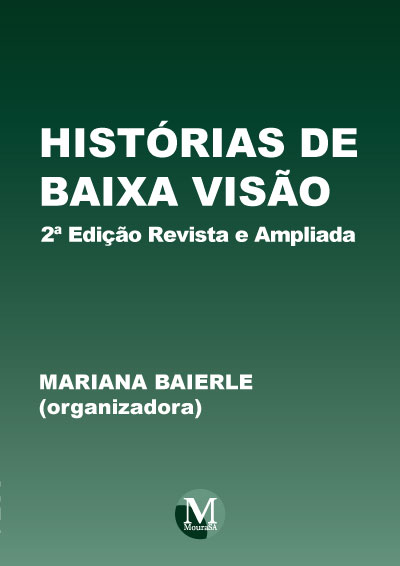 Capa do livro: HISTÓRIAS DE BAIXA VISÃO <br>2ª Edição Revista e Ampliada