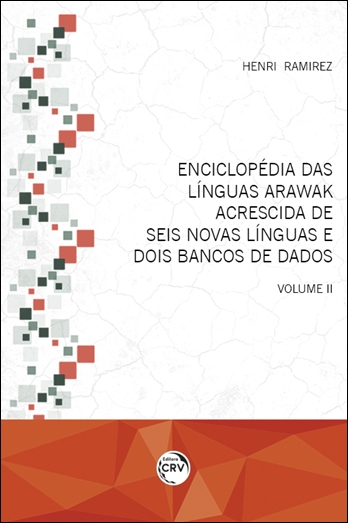 Capa do livro: ENCICLOPÉDIA DAS LÍNGUAS ARAWAK <br> ACRESCIDA DE SEIS NOVAS LÍNGUAS E DOIS BANCOS DE DADOS <br> Volume II