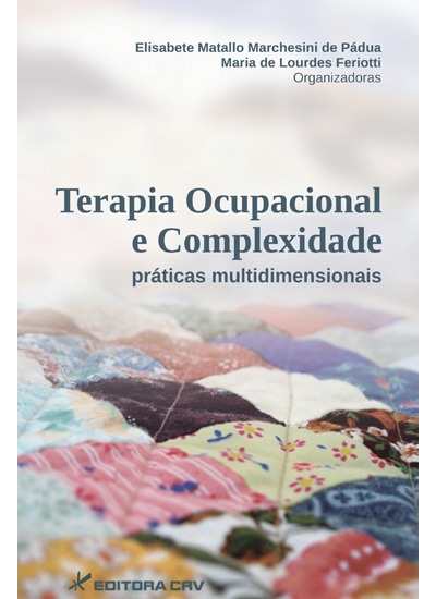 Capa do livro: TERAPIA OCUPACIONAL E COMPLEXIDADE PRÁTICAS MULTIDIMENSIONAIS