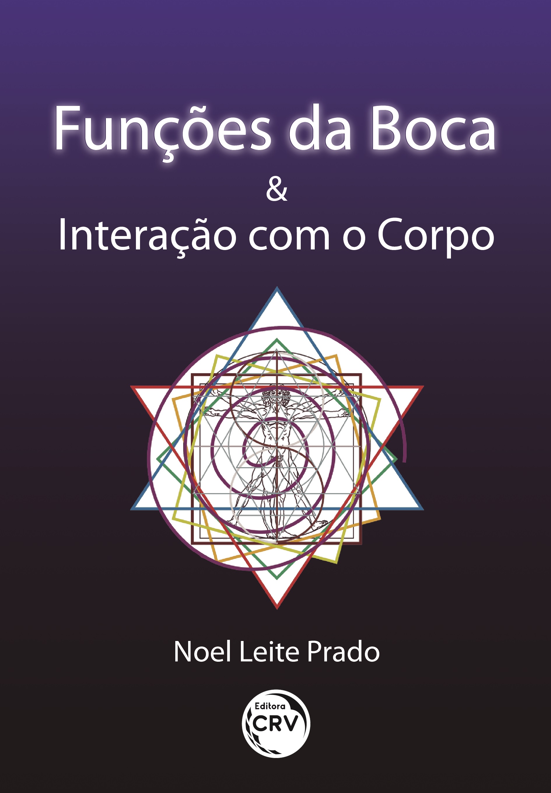 Capa do livro: FUNÇÕES DA BOCA E INTERAÇÃO COM O CORPO